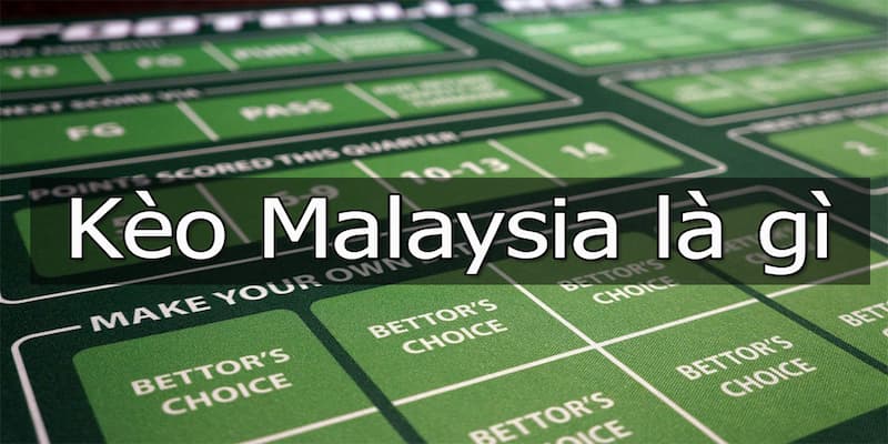 Kèo Malaysia Kèo Châu Âu Malaysia